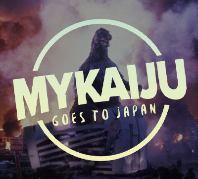 MyKaiju Goes to Japan